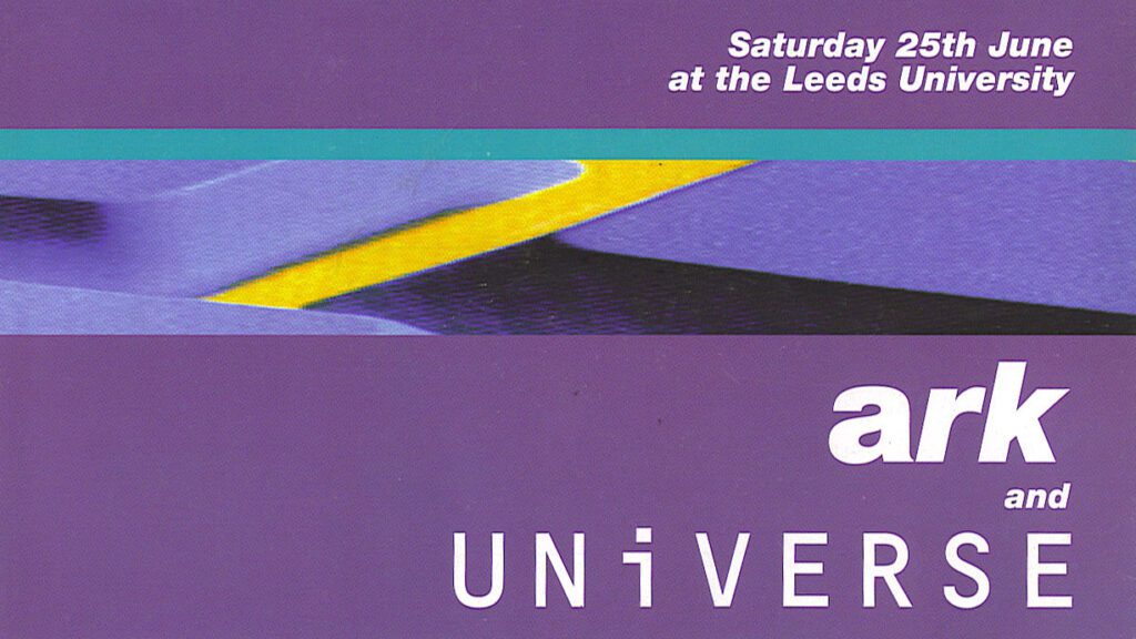 Ark And Universe Leeds Uni 25th June 1994