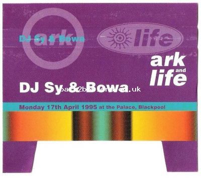 Ark And Life Palace Blackpool Monday 17th April 1995 DJ Sy And Bowa Tape